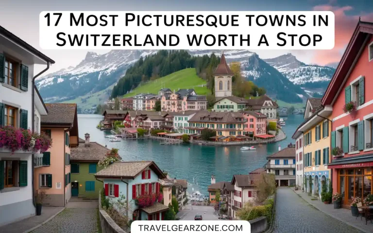 A scenic Swiss lakeside village with colorful houses, a church, and mountains in the background. Text reads: 17 Most Picturesque towns in Switzerland worth a Stop.